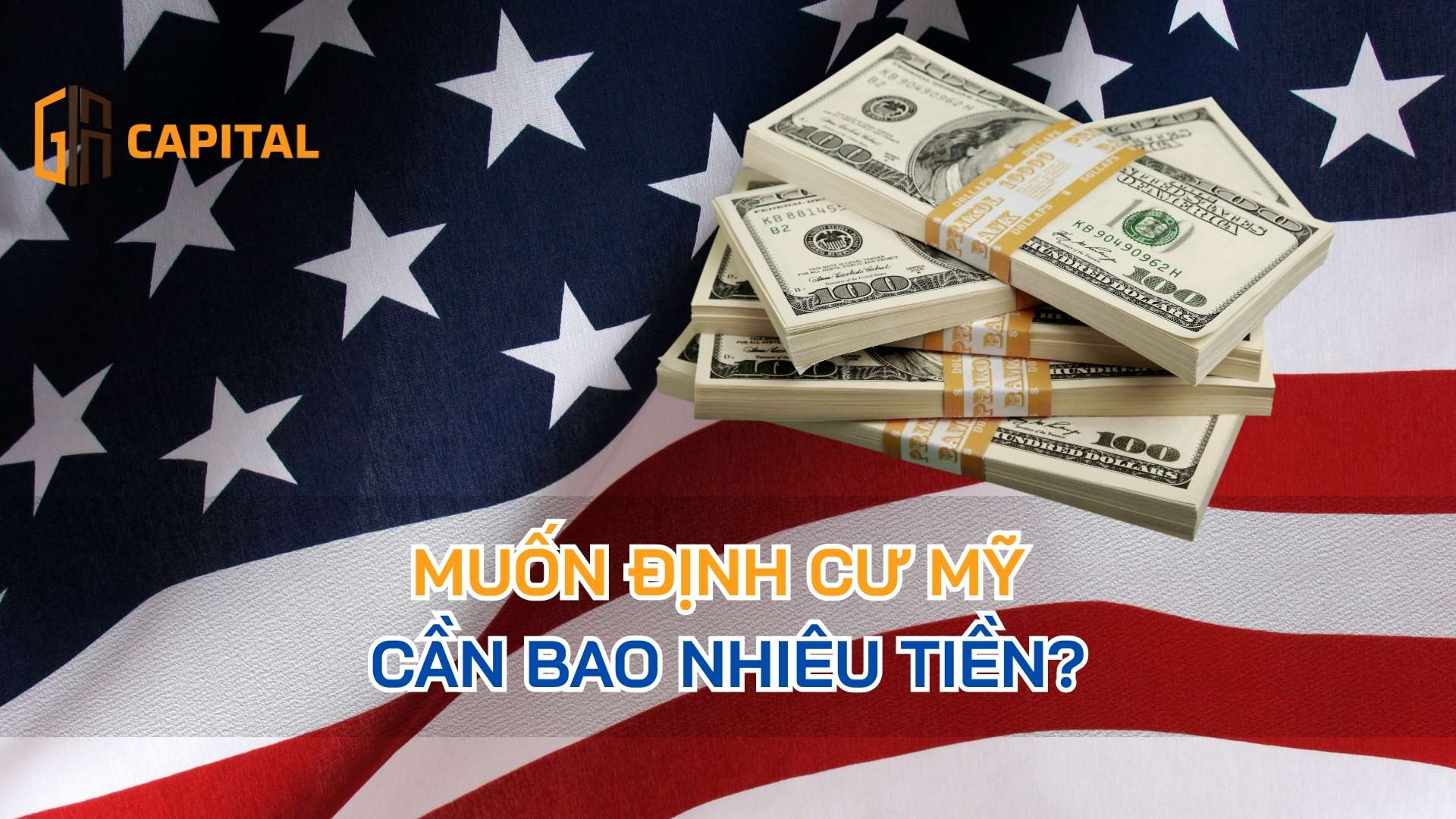 Muốn Định Cư Mỹ Cần Bao Nhiêu Tiền?