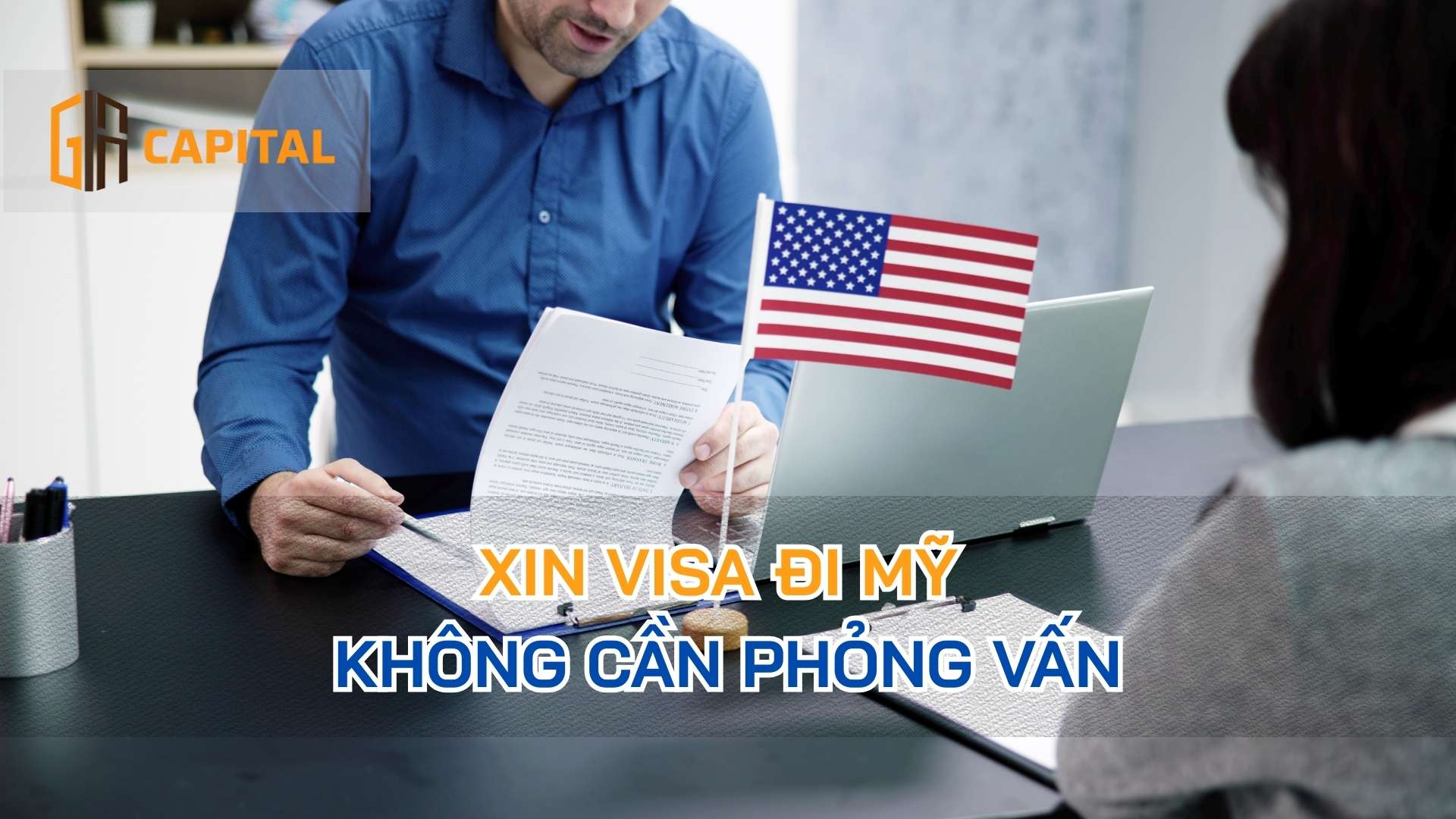 Xin Visa Đi Mỹ Không Cần Phỏng Vấn