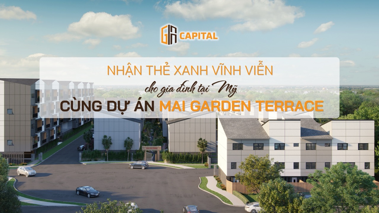 Nhận thẻ xanh vĩnh viễn cho gia đình tại Mỹ cùng dự án MGT do Gia Capital EB5 phát triển