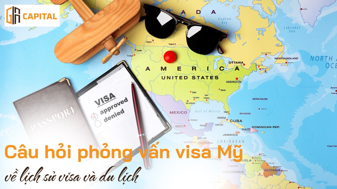 25+ Câu hỏi phỏng vấn visa Mỹ thường gặp (có đáp án mẫu)