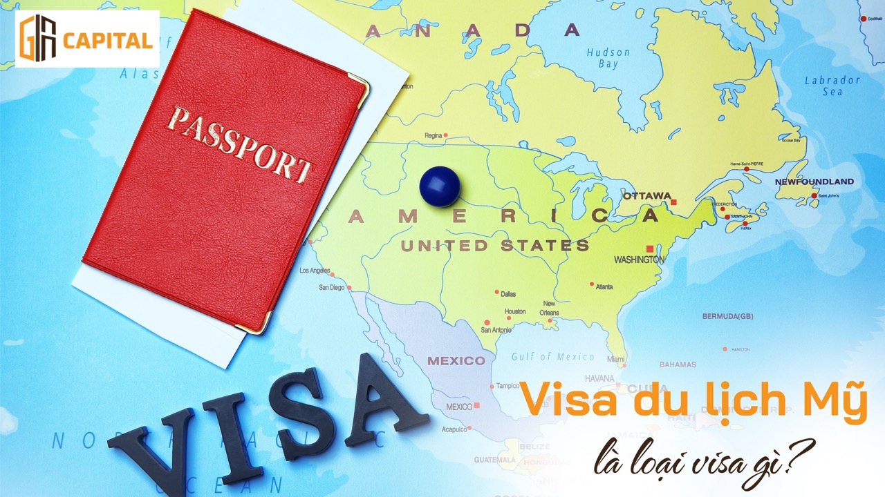 Visa du lịch Mỹ là gì?