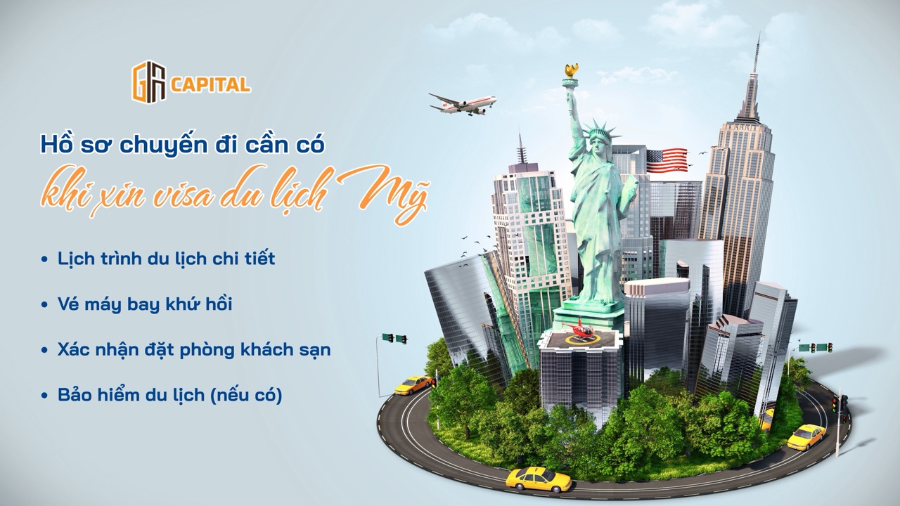 Hồ sơ xin visa du lịch Mỹ cần chuẩn bị