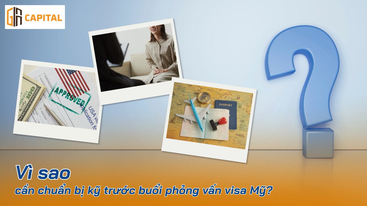 Vì sao cần chuẩn bị kỹ trước buổi phỏng vấn visa Mỹ?