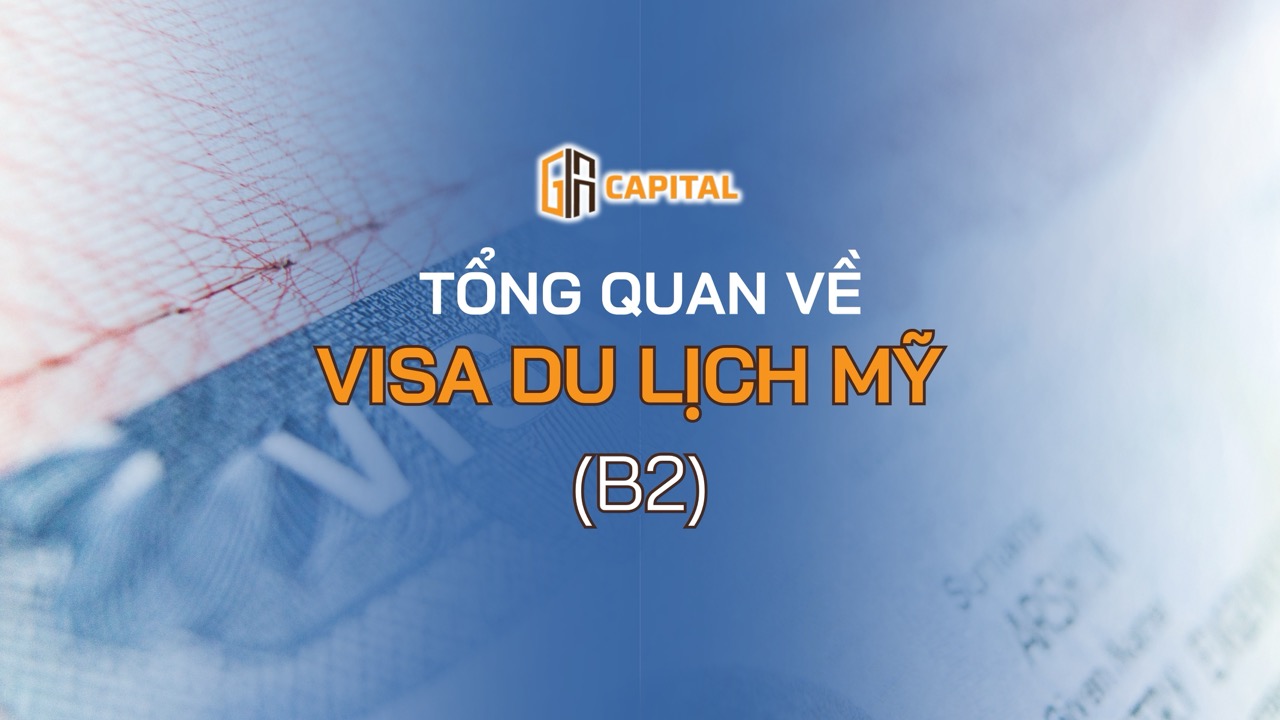 Tổng quan về visa du lịch Mỹ (B2)