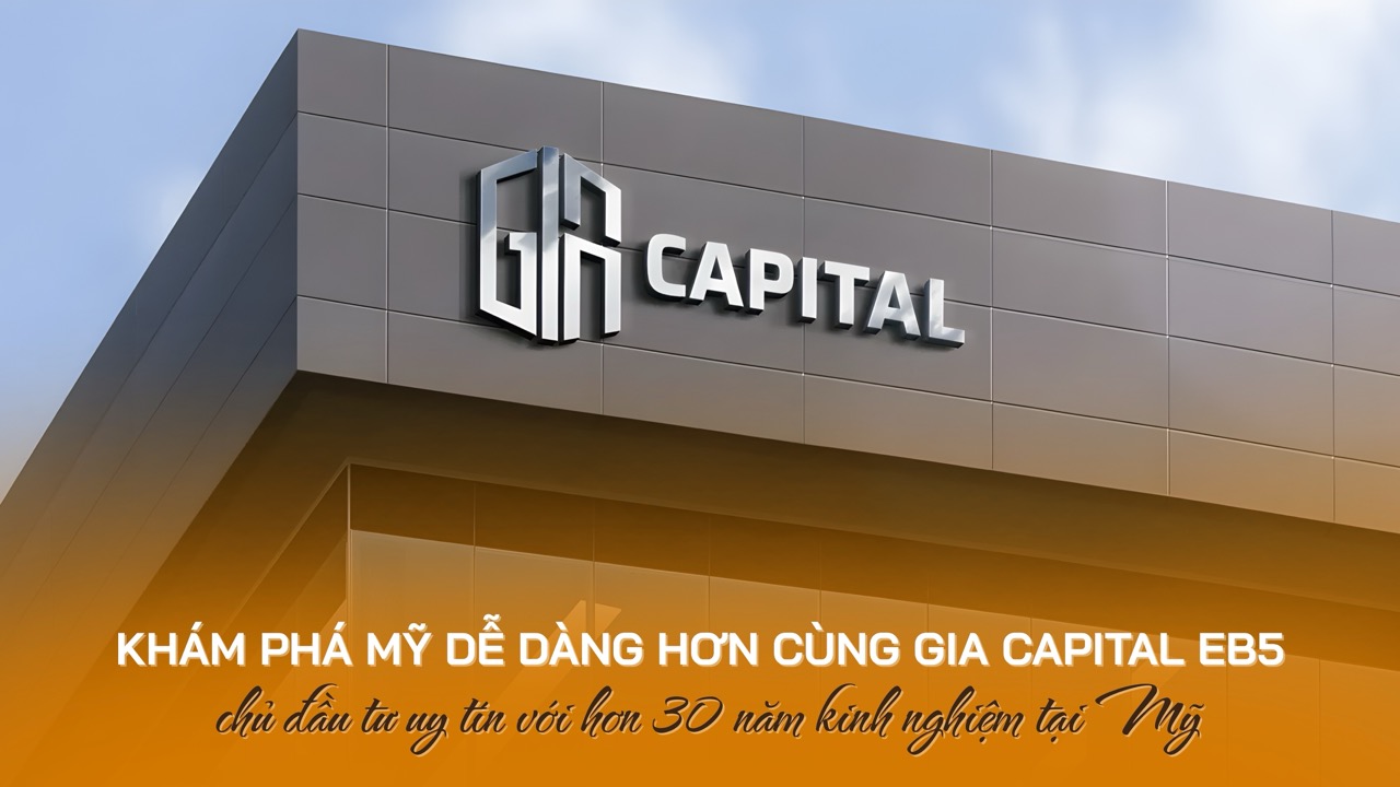Khám phá Mỹ dễ dàng hơn cùng Gia Capital EB5 - chủ đầu tư uy tín với hơn 30 năm kinh nghiệm tại Mỹ.
