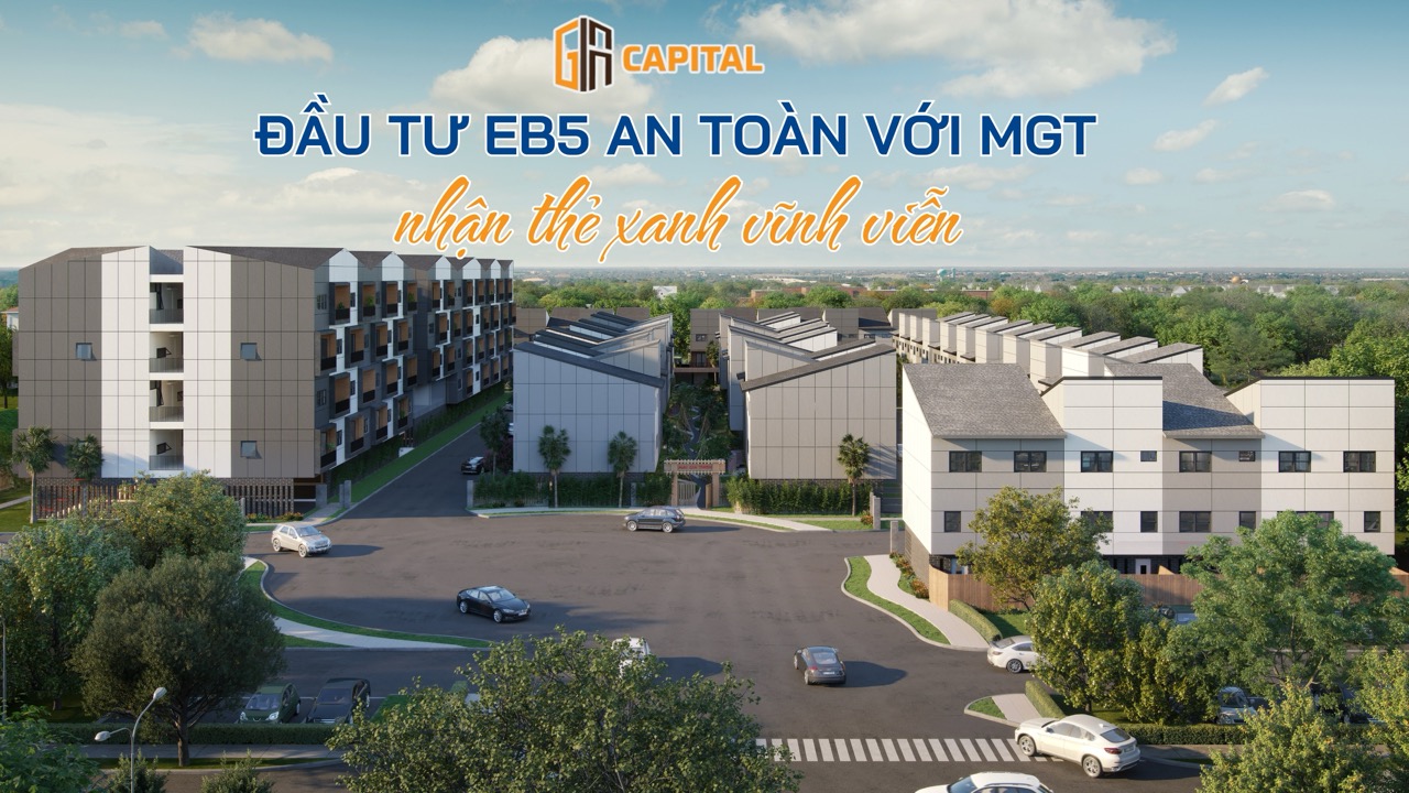 Trải nghiệm Mỹ trọn vẹn với Gia Capital EB5 - Chuyên phát triển dự án nhà ở và định cư an toàn