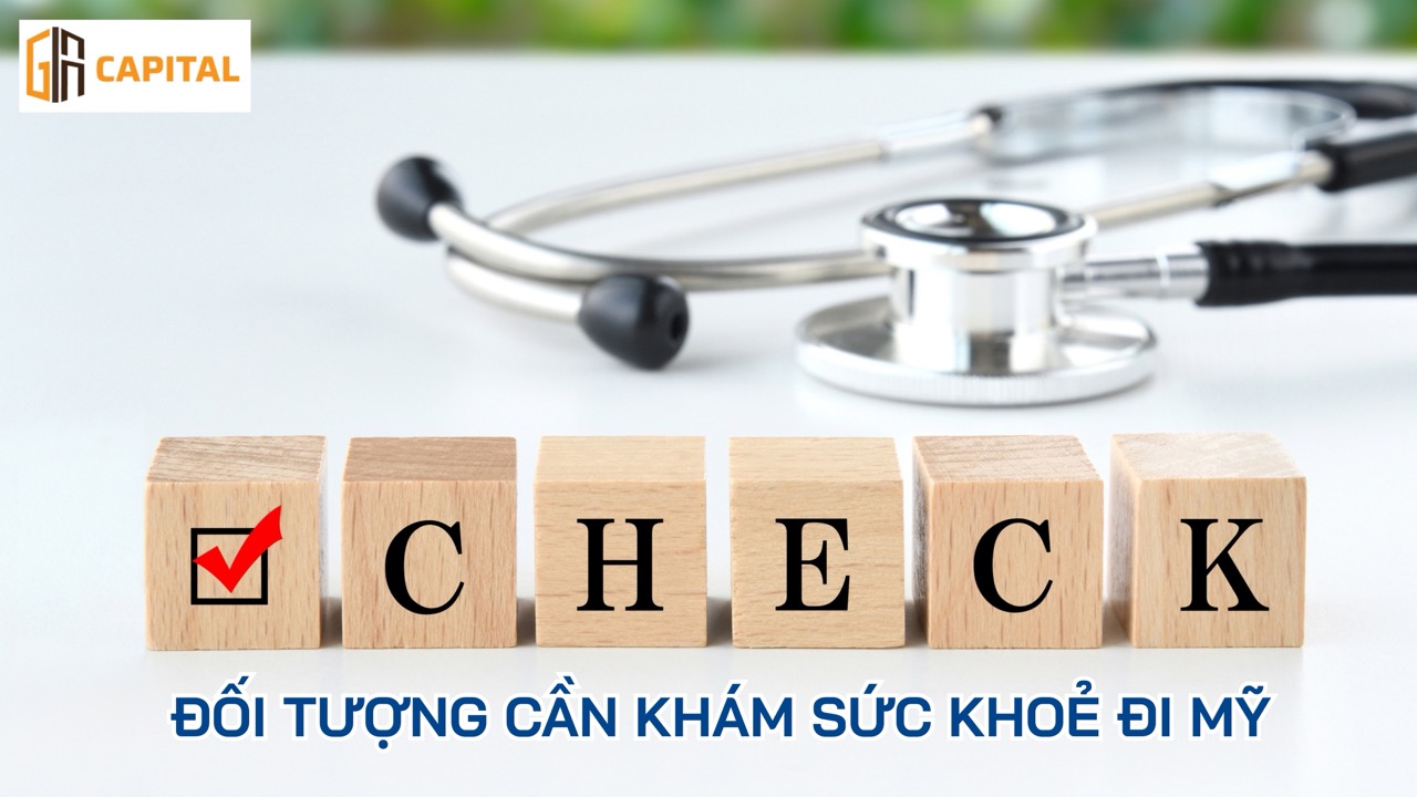 Ai cần khám sức khỏe đi Mỹ?