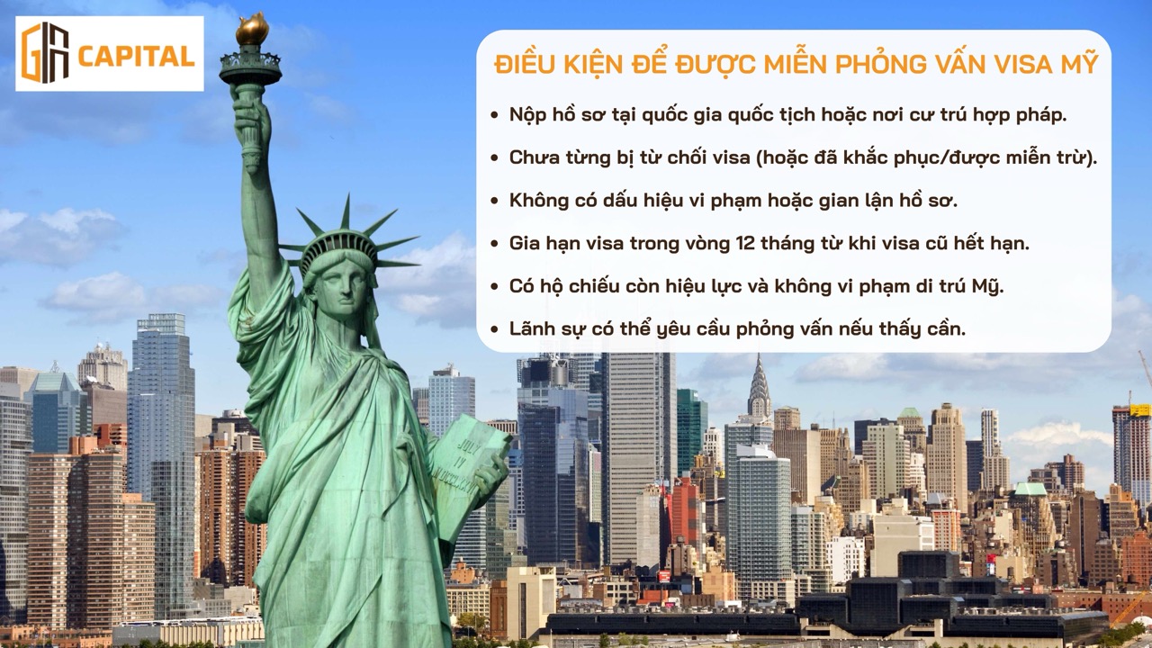 Điều kiện để được miễn phỏng vấn visa Mỹ