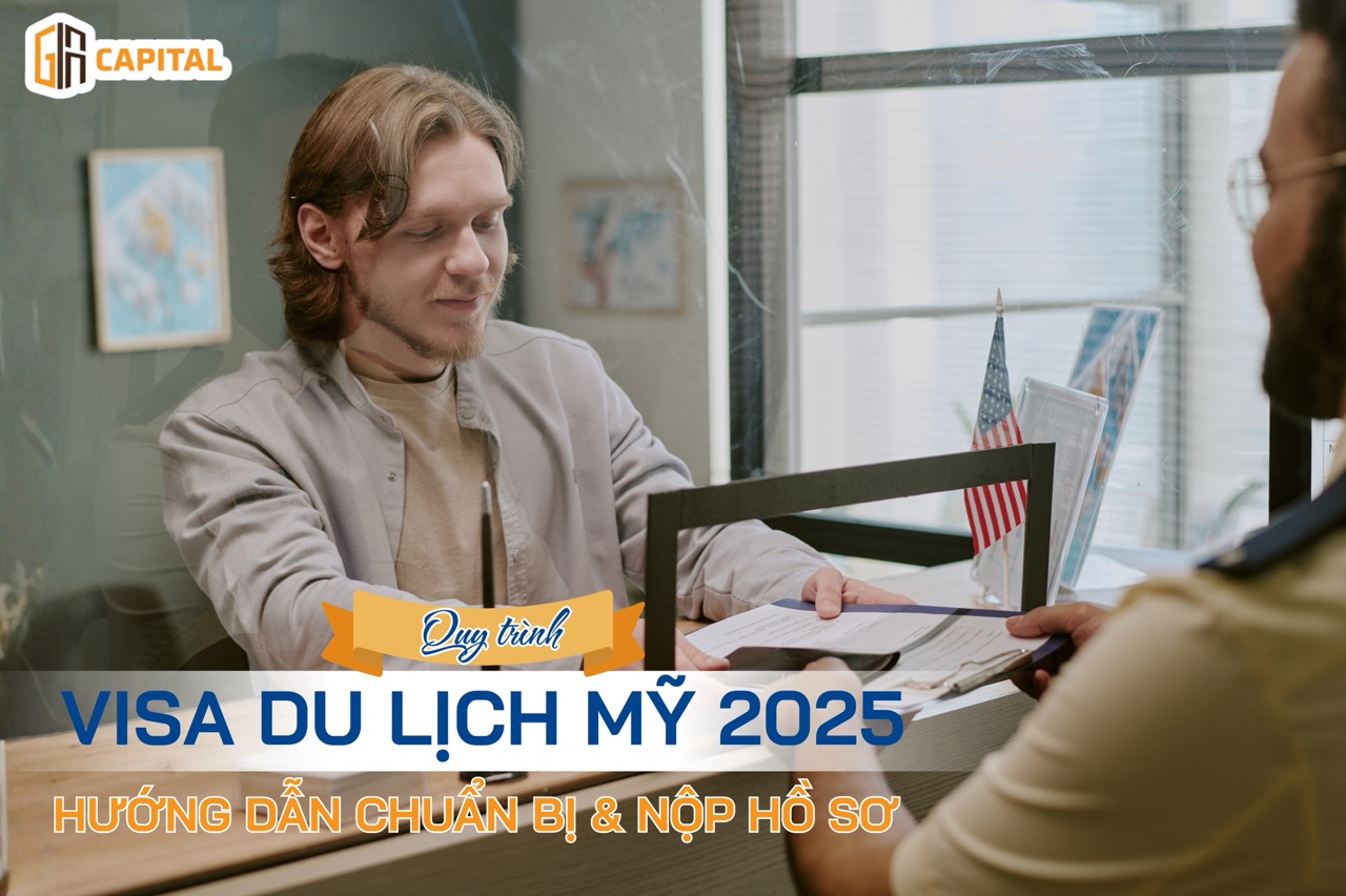 Quy trình xin visa du lịch Mỹ 2025 – Hướng dẫn chuẩn bị và nộp hồ sơ