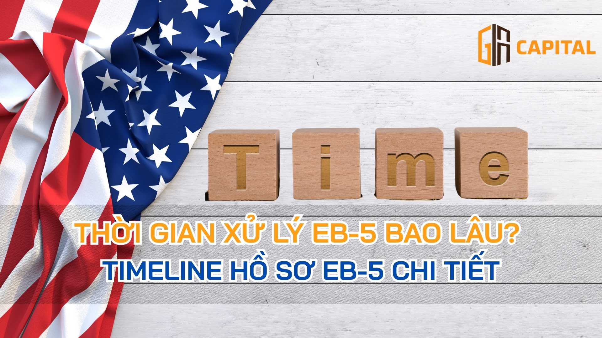 Thời Gian Xử Lý EB-5 Bao Lâu? Timeline Hồ Sơ EB-5 Chi Tiết
