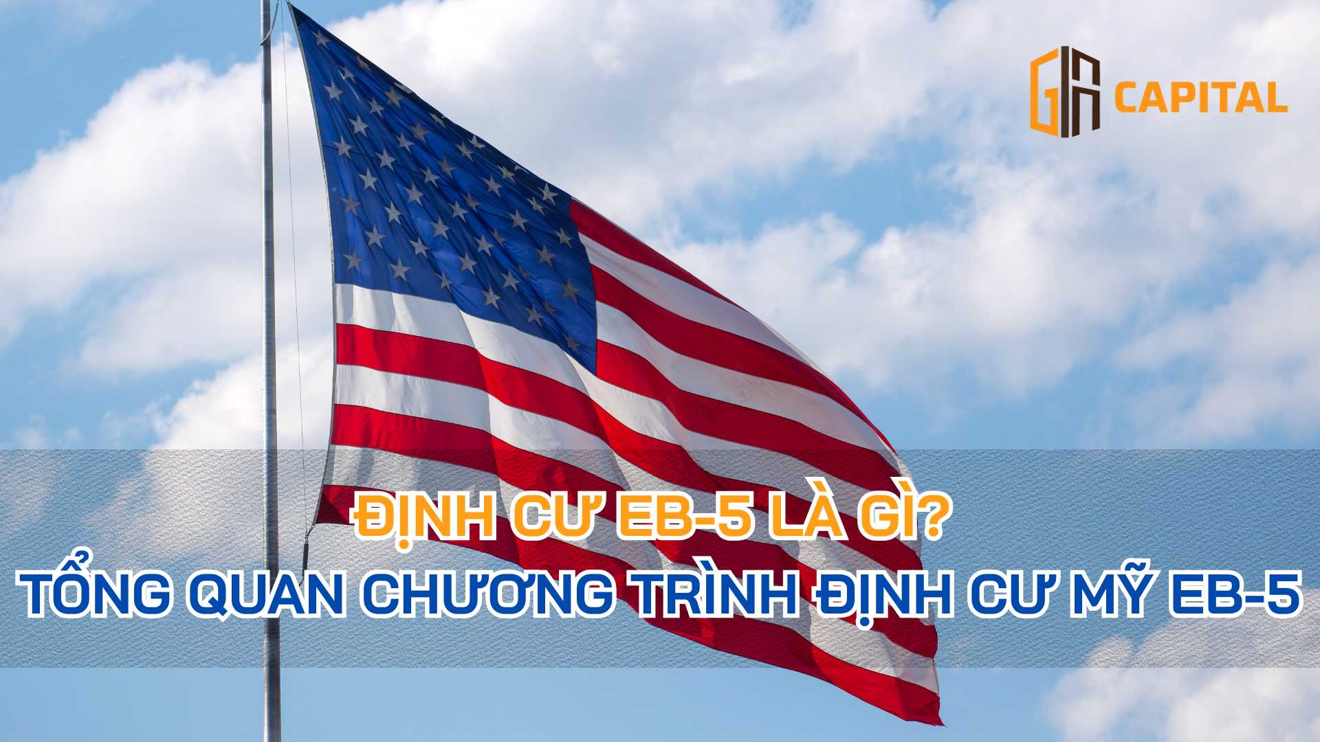 Định Cư EB-5 Là Gì? Tổng Quan Chương Trình Định Cư Mỹ EB-5
