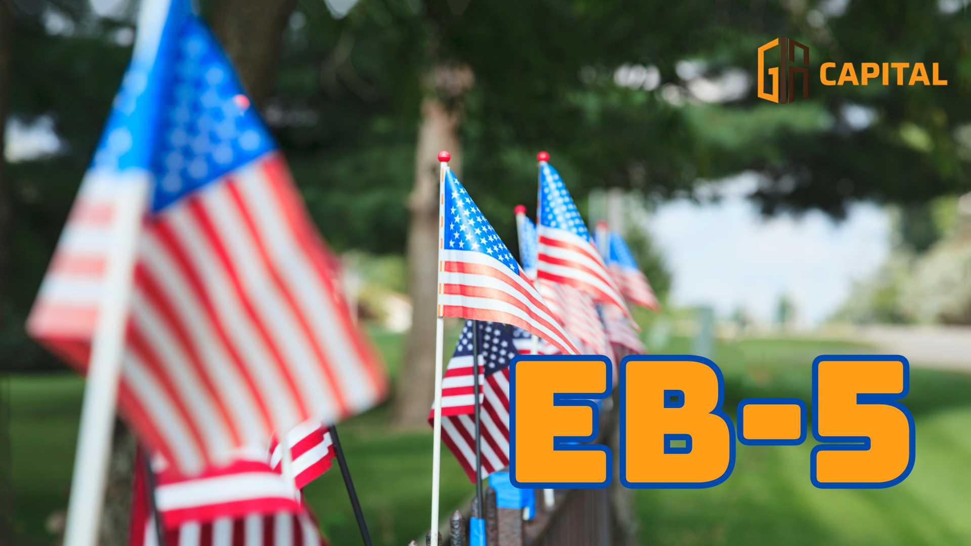 Chương trình định cư EB-5 rất được quan tâm hiện nay